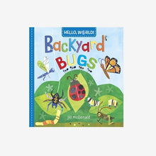 Load image into Gallery viewer, Hello, World! Backyard Bugs
