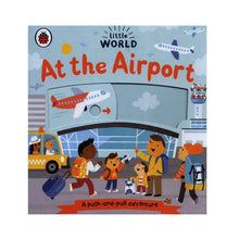 Load image into Gallery viewer, Little World: At the Airport