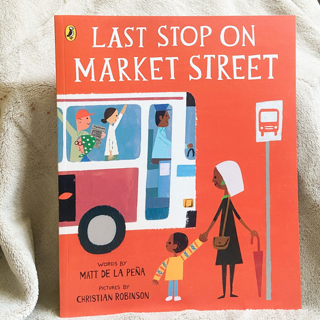 Last Stop On Market Street by Matt de la Pena