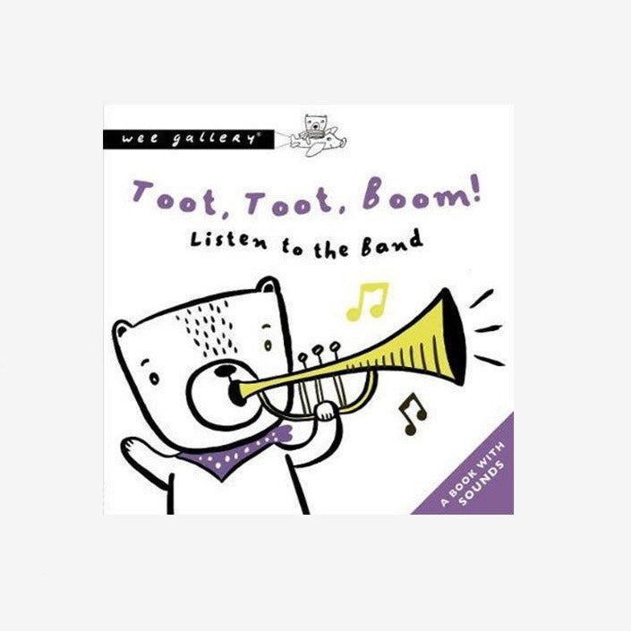 Sound Book: Toot, Toot, Boom! Listen To The Band